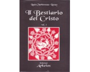 Il Bestiario del Cristo. La misteriosa emblematica di Gesù Cristo, in 2 voll.
