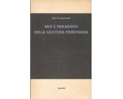 Miti e paradossi della giustizia tributaria