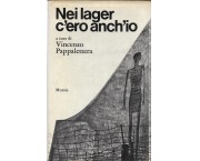 Nei lager c'ero anch'io