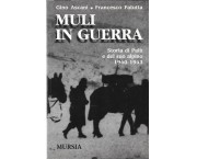 Muli in guerra. Storia di Palù e del suo alpino 1940-1943