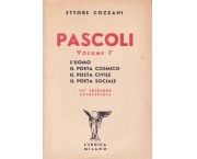 Pascoli vol. I°. L'uomo, il poeta cosmico, il poeta civile, il poeta sociale