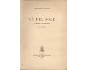 Cà del Sole. Un medico e la sua terra. Schizzi dell'autore