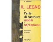 IL LEGNO e l'arte di costruire mobili e serramenti