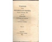 Viaggio alla Repubblica di Colombia eseguito nell'anno 1823, in 4 voll.