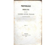 Novelle scelte dai più celebri autori italiani, rischiarite con note, in 4 voll.
