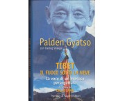 TIBET il fuoco sotto la neve. La voce di un monaco perseguitato