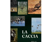 La caccia. vol. 2°: Fucili da caccia moderni e loro munizioni