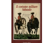 Il costume militare Sabaudo. vol. 1° Carlo Emanuele III (1730-1773)