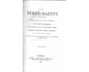 La Terre-Sainte et les lieux illustrés par les Apôtres. Vues pittoresques, d'après Turner, Hardin ...