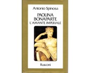 Paolina Bonaparte l'amante imperiale