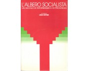 L'albero socialista. Un secolo di riformismo e di progressi