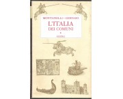L'Italia dei Comuni. Il Medio Evo dal 1000 al 1250