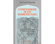 Confessioni di un domenicano. Dalle feste degli Anni Venti al silenzio del chiostro