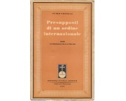 Presupposti per un ordine internazionale. Note ai messaggi di S. S. Pio XII