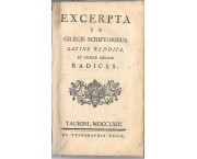 EXCERPTA ex graecis scriptoribus latine reddita, et graecae linguae radices - Eklekta ex ellenikon s ...