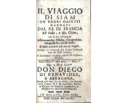Il viaggio di Siam de' padri Gesuiti mandati dal re di Francia all'Indie, e alla China, con le loro osservazioni astronomiche... Il tutto arricchito con diverse figure. Scritto in francese dal padre Tachard uno de' stessi Gesuiti, e fedelmente tradotto dal P.D. Casimiro Frescot