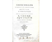 Casuum moralium in genuensis aula archiepiscopali Annis 1770. 71. 72. 73. A theologis almi ac Apostolici Collegii S. Thomae Aquinatis singulis mensibus decisorum epitome