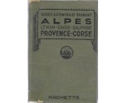 ALPES. Léman - Savoie - Dauphiné - Provence - Corse