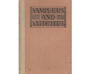Samplers and stitches. A handbook of the embroiderer's art... with many design and other illustratio ...