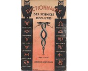 Dictionnaire des sciences occultes suivi d'un dictionnaire des songes