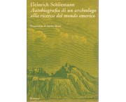 Autobiografia di un archeologo alla ricerca del mondo omerico