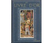 Le livre d'or. Belles actions d'autrefois