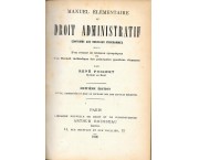 Manuel élémentaire de droit administratif... suivi D'un résumé en tableaux synoptiques et d'un Recueil méthodique des principales questions d'examen