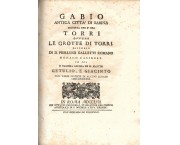 GABIO antica citta' di Sabina scoperta ove è ora Torri ovvero le Grotte di Torri. Discorso di D. Pi ...