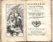 Dizionario delle favole per uso delle scuole d'Italia. Ove compendiosamente descrivesi tutto cio' che e' necessario, non solo alla intelligenza de' Poeti, ma de' Quadri ancora, e delle Statue…