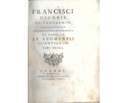 Francisci Baconis de Verulamio Angliae cancellarii. De Dignitate et augmentis scientiarum. Pars Prim ...