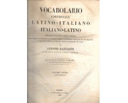 Vocabolario universale latino-italiano e italiano-latino compilato e in nuovo ordine disposto colla  ...