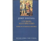 L'Europa allo specchio. Storia di un'identità distorta