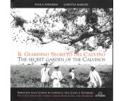 Il Giardino segreto dei Calvino - The secret garden of the Calvinos. Immagini dall'albo di famiglia tra Cuba e Sanremo