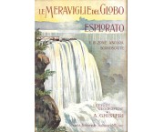 Le meraviglie del globo esplorato e le zone ancora sconosciute