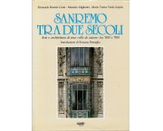 Sanremo tra due secoli. Arte e architettura di una 'ville de saison' tra '800 e '900