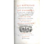 J. J. Rousseau, citoyen de Genève, a Mr. d'Alembert, sur son article Genève dans le VIIme volume d ...