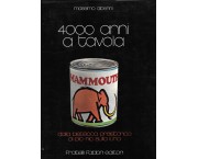 4000 anni a tavola. Dalla bistecca preistorica al pic-nic sulla luna