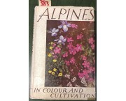 ALPINES in color and cultivation with 80 plantes in color and 30 illustrations