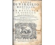 L'opere di Virgilio Mantoano cioe' la Bucolica la Georgica e l'Eneide Commentate in Lingua Volgare T ...