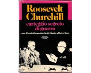 Roosevelt - Churchill. Carteggio segreto di guerra