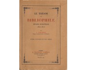 Le trésor du bibliophile. Epoque romantique 1801-1875. Livres illustres du XIX siecle