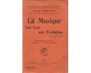 La Musique. Ses lois, son evolution