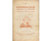 Gnomologie. Enseignement et Experiences des Anciennes Ecoles Initiatiques