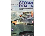 Stormi d'Italia. Storia dell'aviazione militare italiana