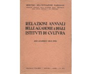 Relazioni annuali delle Accademie e degli Istituti di Cultura 1939-40