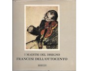 I maestri del disegno - Francesi dell'Ottocento