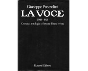 La Voce 1908-1913. Cronaca, antologia e fortuna di una rivista