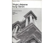 Virgini deiparae burgi Saroni. Il Santuario di Saronno. Origini, Costruzione. Fasti