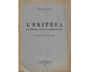 L'Eritrea la nostra colonia primogenita
