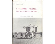 I valori filmici tra fantasia e storia